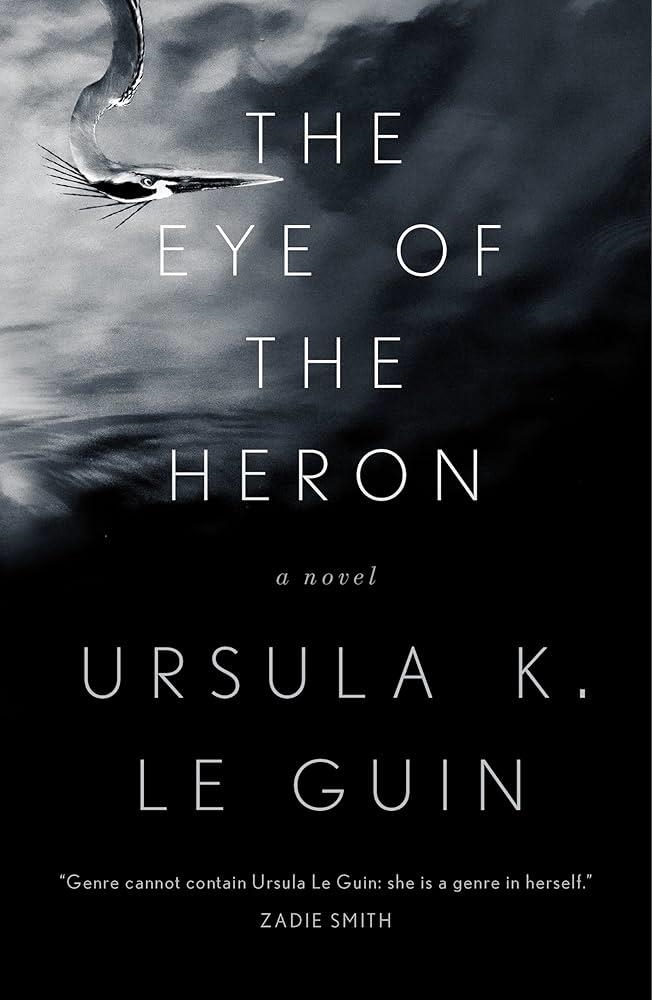 THE EYE OF THE HERON | 9781250191076 | LE GUIN, URSULA K