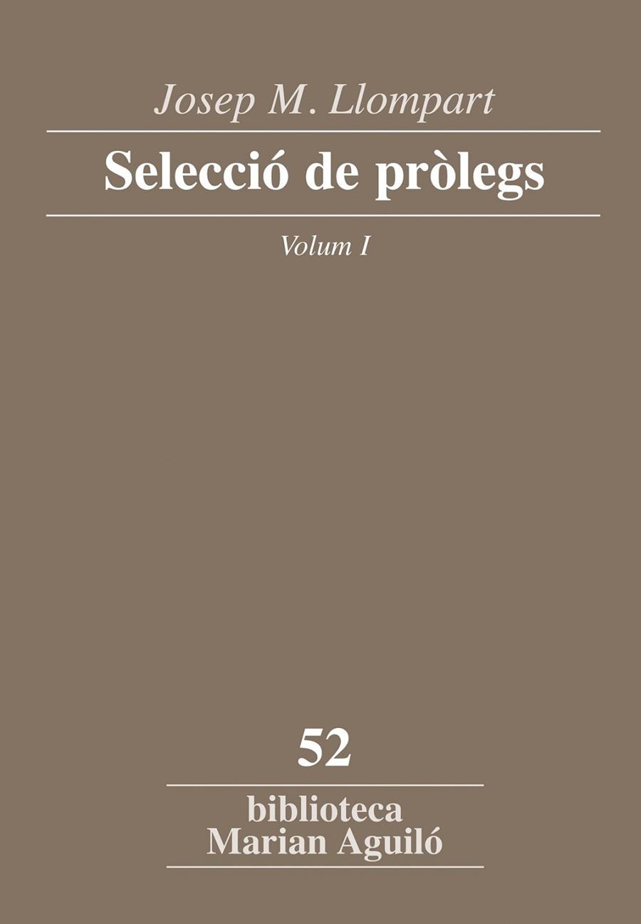 JOSEP M. LLOMPART. SELECCIÓ DE PRÒLEGS. VOL. 1 | 9788498837186 | LLOMPART DE LA PEÑA, JOSEP M.