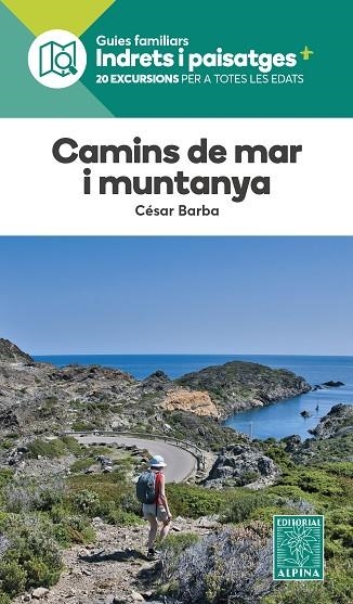 CAMINS DE MAR I MUNTANYA | 9788470111433 | BARBA, CESAR