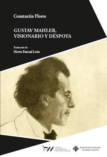 GUSTAV MAHLER, VISIONARIO Y DÉSPOTA | 9788490445600 | FLOROS, CONSTANTIN