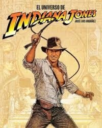 EL UNIVERSO DE INDIANA JONES | 9788410247222 | ORDOÑEZ, JOSE LUIS