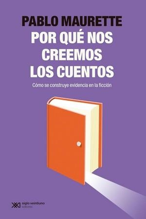 ¿POR QUÉ NOS CREEMOS LOS CUENTOS? | 9788432321337 | MAURETTE, PABLO