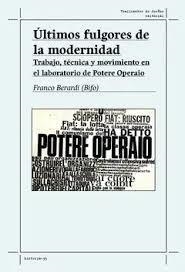 ÚLTIMOS FULGORES DE LA MODERNIDAD. | 9788419833297 | BERARDI, FRANCO