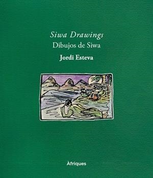 SIWA DRAWINGS. DIBUJOS DE SIWA. | 9788409656523 | ESTEVA, JORDI