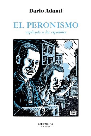 EL PERONISMO EXPLICADO A LOS ESPAÑOLES | 9788419874580 | ADANTI, DARÍO