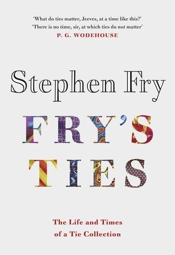 FRY'S TIES | 9780241493045 | FRY, STEPHEN