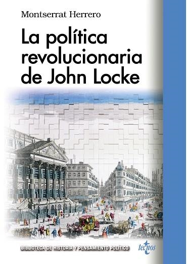 LA POLÍTICA REVOLUCIONARIA DE JOHN LOCKE | 9788430966646 | HERRERO, MONTSERRAT