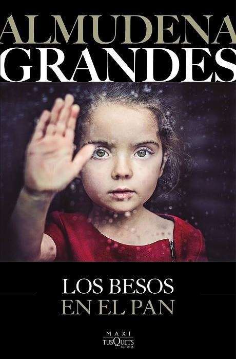 LOS BESOS EN EL PAN | 9788411075640 | GRANDES, ALMUDENA