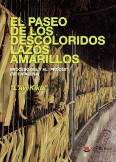 EL PASEO DE LOS DESCOLORIDOS LAZOS AMARILLOS | 9788413388069 | L'AVI KIKU