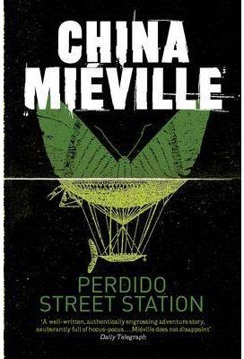 PERDIDO STREET STATION | 9780330534239 | MIÉVILLE, CHINA