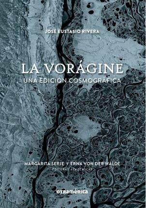 LA VORÁGINE | 9788412919080 | RIVERA, JOSÉ EUSTAQUIO