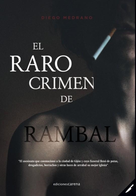 EL RARO CRIMEN DE RAMBAL | 9788417852016 | MEDRANO, DIEGO