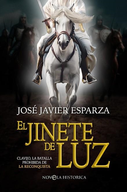 EL JINETE DE LUZ | 9788413849201 | ESPARZA, JOSÉ JAVIER