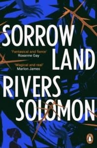 SORROWLAND | 9781529118759 | SOLOMON, RIVERS