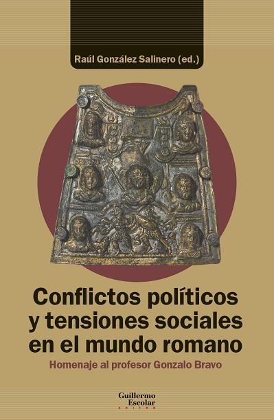 CONFLICTOS POLÍTICOS Y TENSIONES SOCIALES EN EL MUNDO ROMANO | 9788419782632