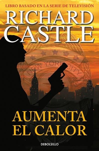 AUMENTA EL CALOR (SERIE CASTLE 3) | 9788490628416 | CASTLE, RICHARD