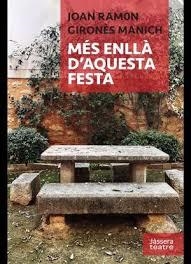 MÉS ENLLÀ D'AQUESTA FESTA | 9788412827088 | GIRONÈS MANICH, JOAN RAMON