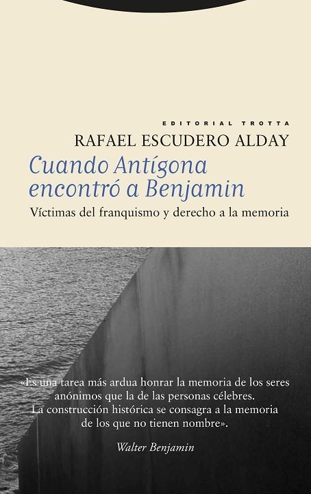 CUANDO ANTÍGONA ENCONTRÓ A BENJAMIN | 9788413642963 | ESCUDERO ALDAY, RAFAEL