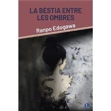 LA BÈSTIA ENTRE LES OMBRES [CATALÀ] | 9788412707588 | EDOGAWA, RANPO