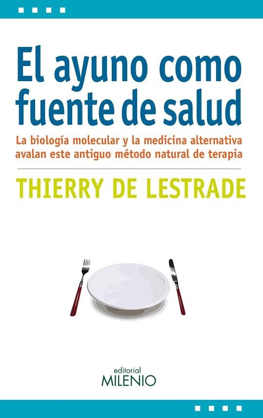 EL AYUNO COMO FUENTE DE SALUD | 9788497436243 | DE LESTRADE, THIERRY