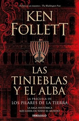 LAS TINIEBLAS Y EL ALBA (LA PRECUELA DE LOS PILARES DE LA TIERRA) | 9788466373098 | FOLLETT, KEN