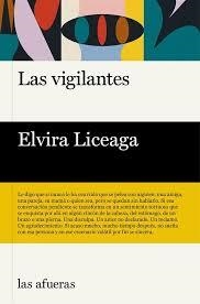 LAS VIGILANTES | 9788412945928 | LICEAGA, ELVIRA