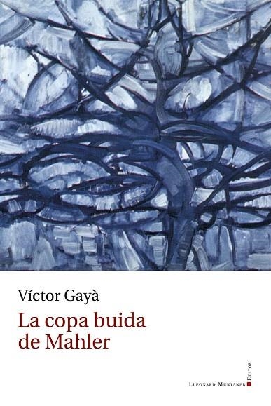 LA COPA BUIDA DE MAHLER | 9788410377134 | GAYÀ PORCEL, VÍCTOR