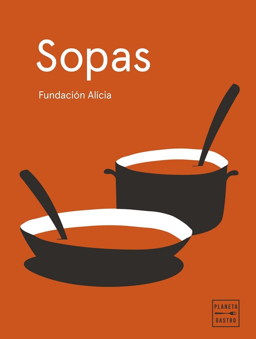 SOPAS. EDICIÓN TAPA BLANDA | 9788408295365 | FUNDACIÓN ALÍCIA