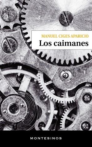 LOS CAIMANES | 9788410328495 | CIGES APARICIO, MANUEL