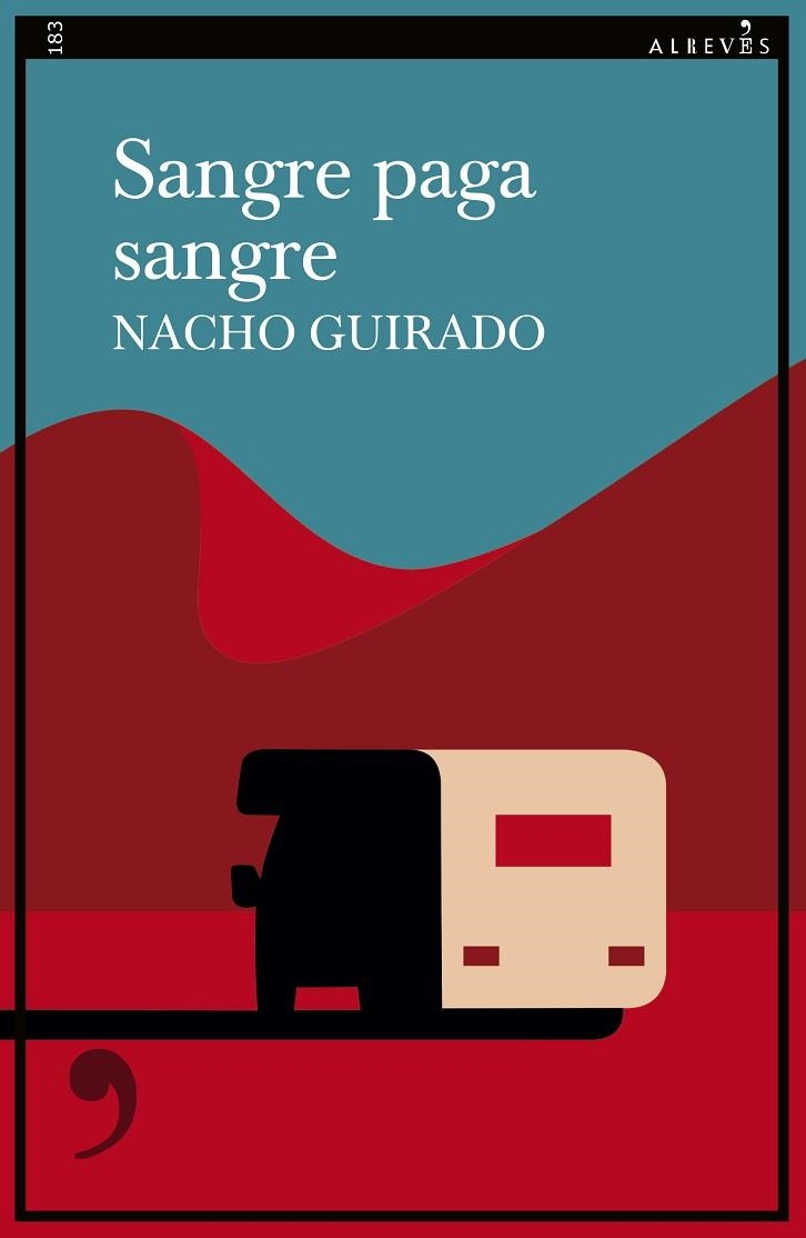 SANGRE PAGA SANGRE | 9788410455078 | GUIRADO, NACHO