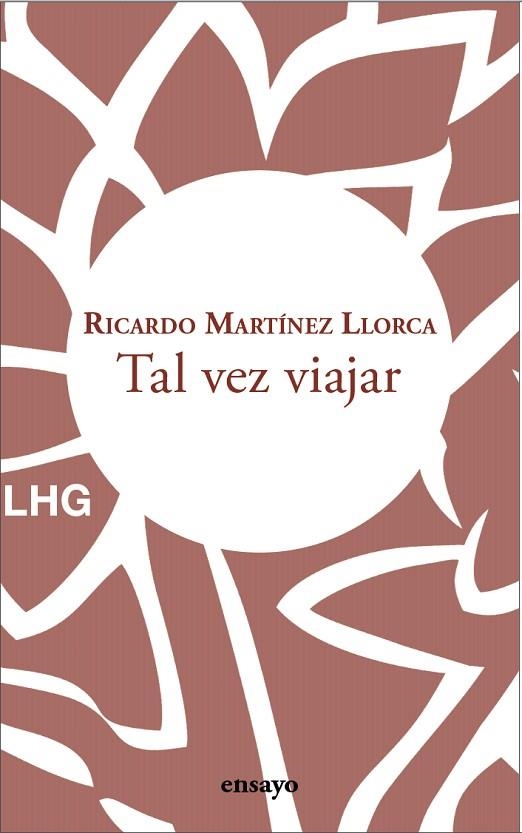 TAL VEZ VIAJAR | 9788418657665 | MARTÍNEZ LLORCA, RICARDO