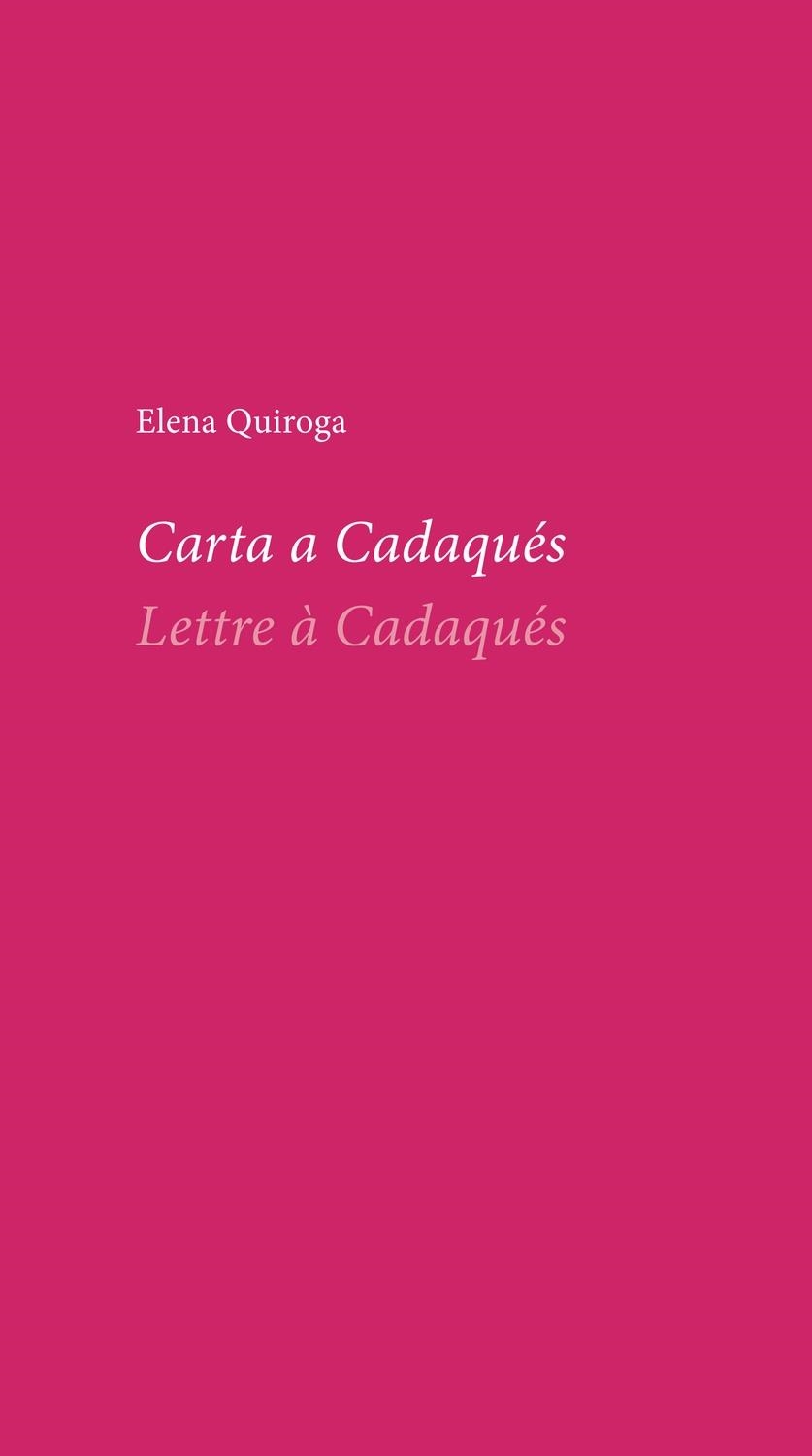 CARTA A CADAQUÉS - LETTRE À CADAQUÉS | 9788490964491 | QUIROGA, ELENA