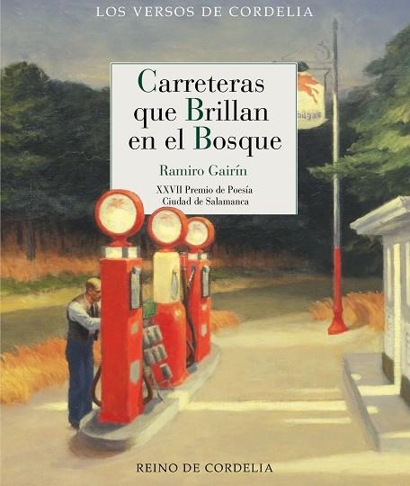 CARRETERAS QUE BRILLAN EN EL BOSQUE | 9788419124791 | GAIRÍN MUÑOZ, RAMIRO