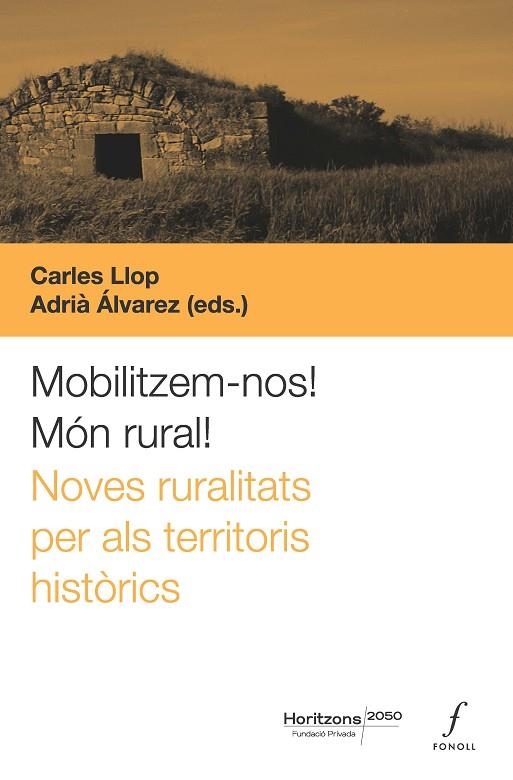 MOBILITZEM-NOS! MON RURAL! | 9788410220324 | IGNASI ALDOMÀ/MIQUEL ARÁN/FRANCESC BOYA/BENITO BURGOS/IVÁN CABRERA/IVAN CAELLES/ROSA CEREROLS/JORDI