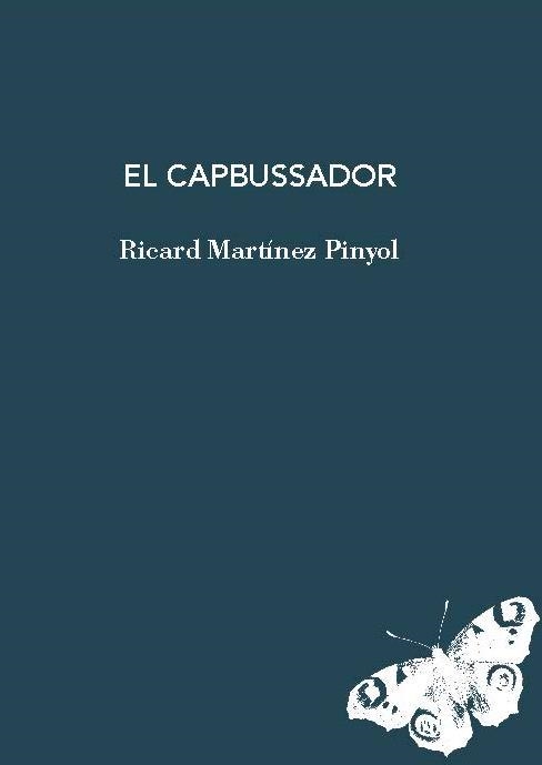 EL CAPBUSSADOR | 9788412969436 | MARTÍNEZ PINYOL, RICARD