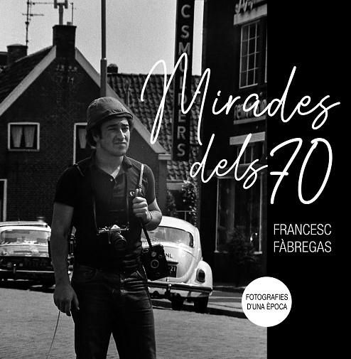 MIRADES DELS 70 | 9788413035970 | FÀBREGAS, FRANCESC