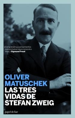 LAS TRES VIDAS DE STEFAN ZWEIG | 9788493667986 | MATUSCHEK