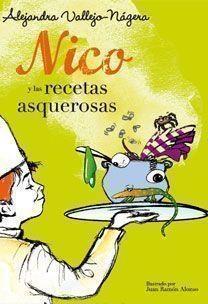 NICO Y LAS RECETAS ASQUEROSAS | 9788467031706 | NAGERA