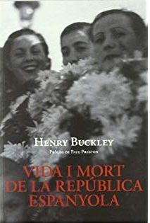 VIDA I MORT DE LA REPUBLICA | 9788496995253 | BUCKLEY, HENRY