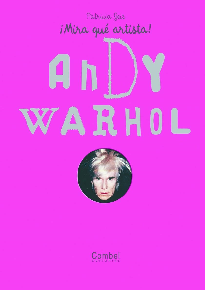 MIRA QUE ARTISTA | 9788498254853 | WARHOL