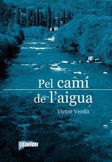 PEL CAMI DE L'AIGUA | 9788493652593 | VERDU