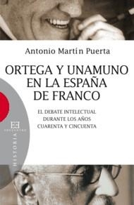 ORTEGA Y UNAMUNO EN LA ESPAÑA | 9788474909890 | ANTONIO MARTÍNEZ