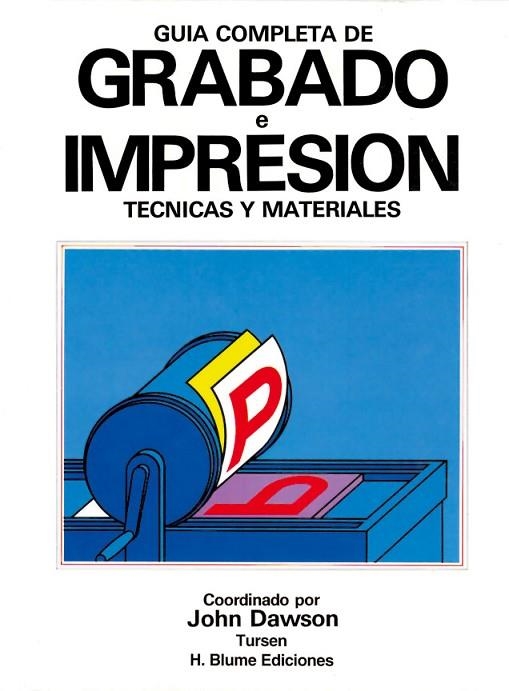 GRABADO E IMPRESIÓN | 9788487756719 | JOHN DAWSON