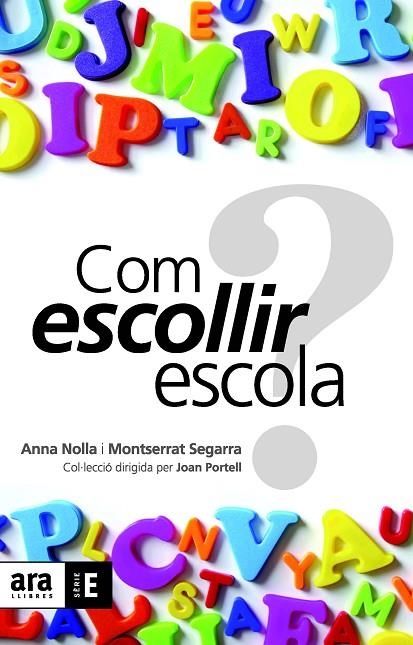 COM ESCOLLIR ESCOLA | 9788492552894 | VARIS