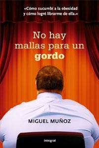 NO HAY MALLAS PARA UN GORDO | 9788498676877 | MUÑOZ