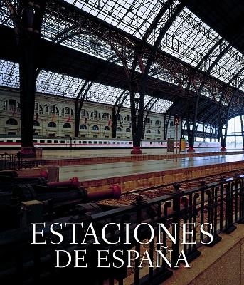 ESTACIONES DE ESPAÑA | 9788497855990 | FERNáNDEZ DE CASTRO, JAVIER