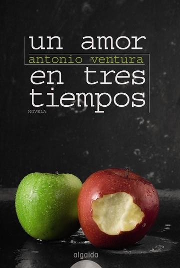 UN AMOR EN TRES TIEMPOS | 9788498773903 | VENTURA