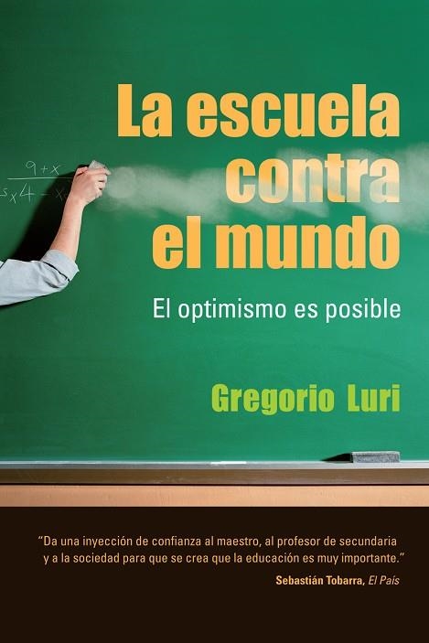 LA ESCUELA CONTRA EL MUNDO | 9788432920646 | LURI