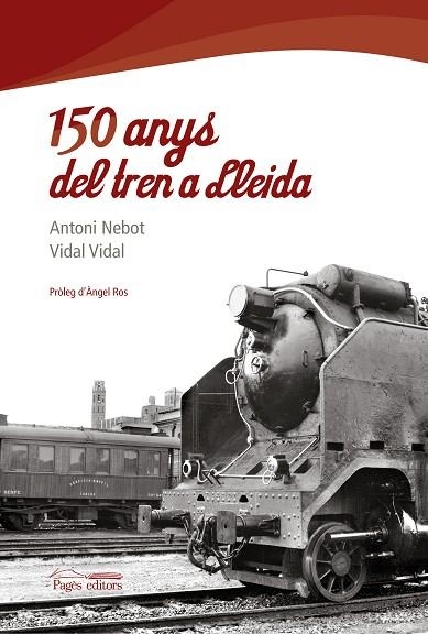 150 ANYS DEL TREN A LLEIDA | 9788497799768 | VARIS