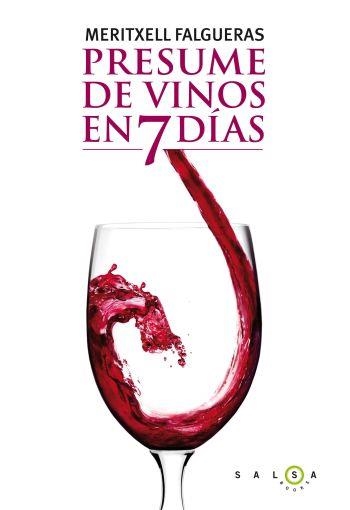 PRESUME DE VINOS EN 7 DIAS | 9788496599789 | FALGUERAS